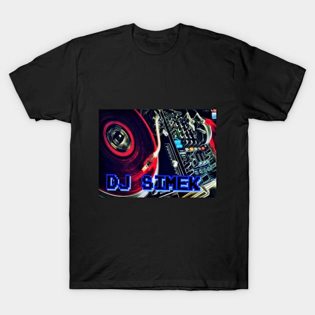 T-Shirt ``Dj Simek´´ #2 T-Shirt by DJSIMEK